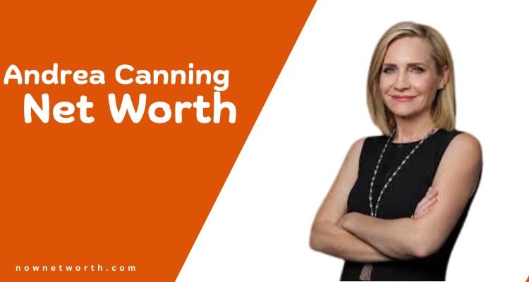 Andrea Canning Net Worth