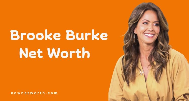 Brooke Burke Net Worth