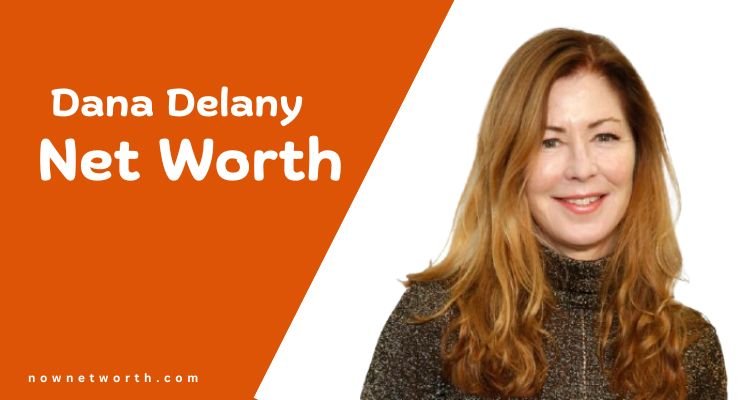 Dana Delany Net Worth