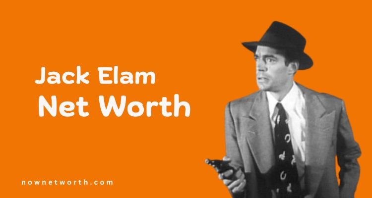 Jack Elam Net Worth