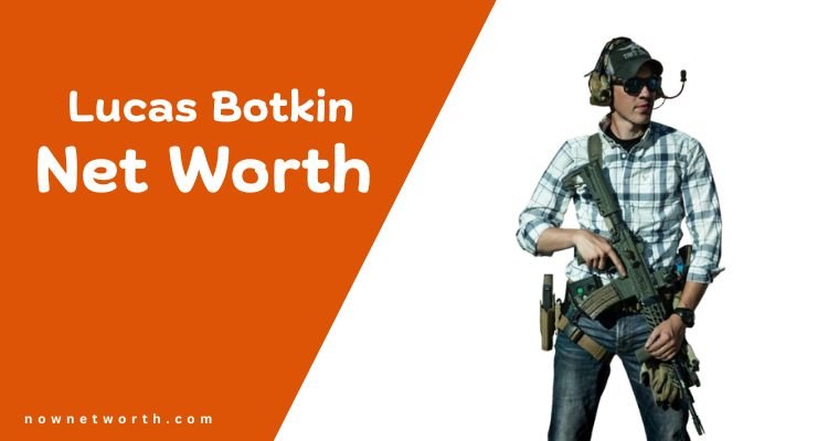 Lucas Botkin Net Worth