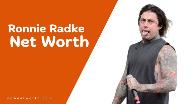 Ronnie Radke Net Worth