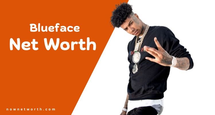 Blueface Net Worth