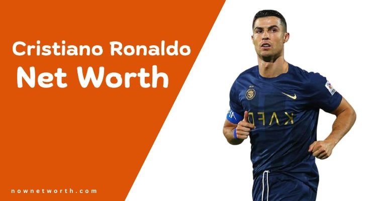 Cristiano Ronaldo Net Worth