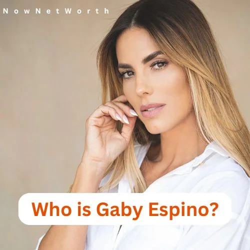 Gaby Espino Net Worth