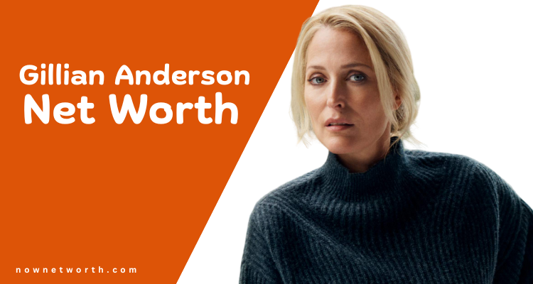 Gillian Anderson Net Worth