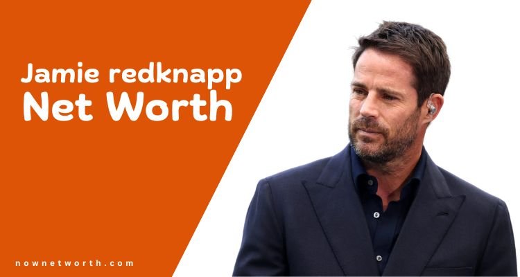 Jamie redknapp Net Worth