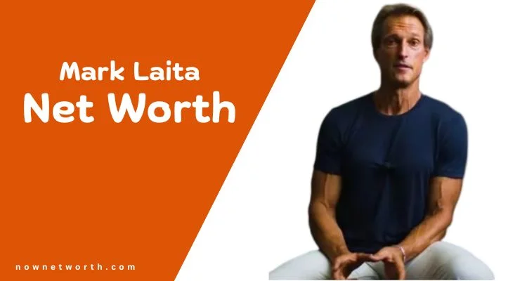 Mark Laita Net Worth