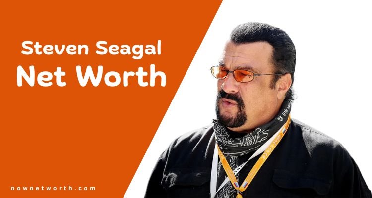 Steven Seagal Net Worth