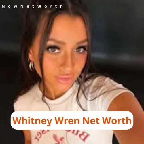 Whitney Wren Net Worth