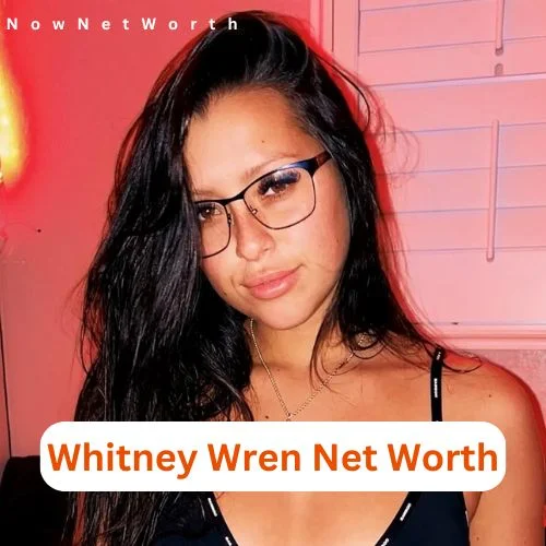 Whitney Wren Net Worth