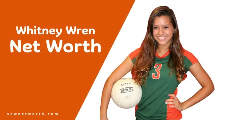 Whitney Wren Net Worth