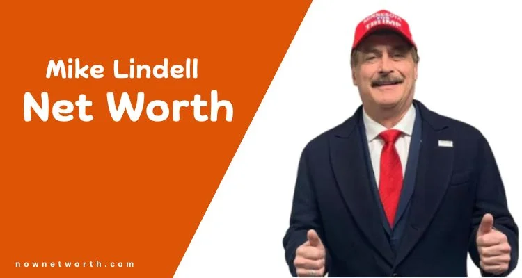 Mike Lindell Net Worth