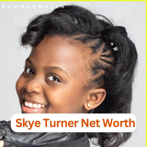 Skye Turner Net Worth